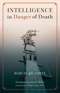 Intelligence in Danger of Death (English edition) - Corte, Marcel De