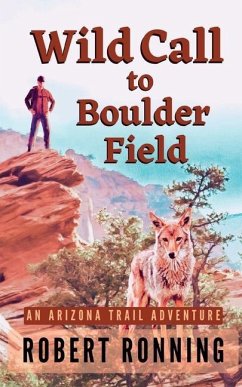 Wild Call to Boulder Field - Ronning, Robert