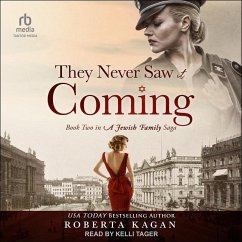 They Never Saw It Coming: Book Two in a Jewish Family Saga - Kagan, Roberta