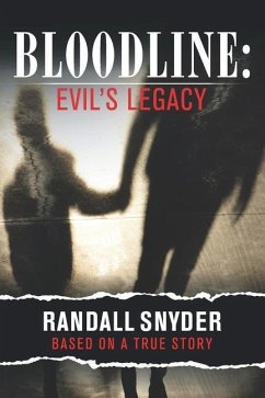 Bloodline: Evil's Legacy - Snyder, Randall