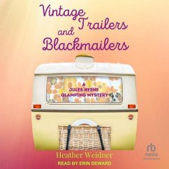 Vintage Trailers and Blackmailers - Weidner, Heather