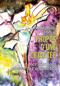 Cover Propos d'une déjantée, mes citations et courtes anecdotes