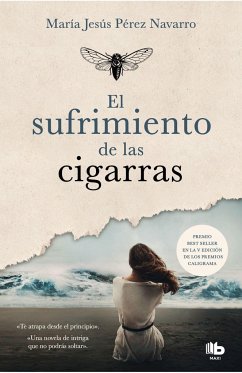 El sufrimiento de las cigarras - Perez Navarro, Maria Jesus