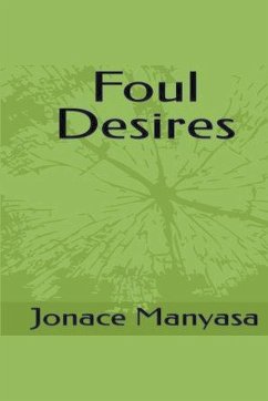 Foul Desires - Manyasa, Jonace