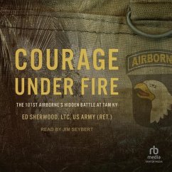 Courage Under Fire: The 101st Airborne's Hidden Battle at Tam KY - Army