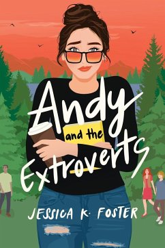 Andy and the Extroverts - Foster, Jessica K.