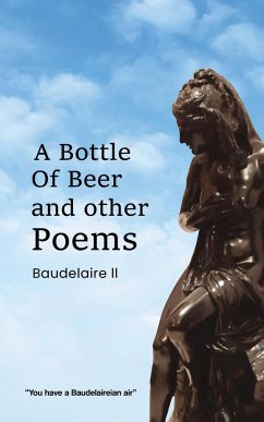 A Bottle of Beer and Other Poems - Sanyal, Balendra Nath