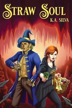 Straw Soul: Needle & Straw Book 2 - Silva, K. A.