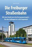 Die Freiburger Straßenbahn