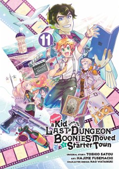 Suppose a Kid from the Last Dungeon Boonies Moved to a Starter Town 11 (Manga) - Satou; Fusemachi, Hajime; Watanuki, Nao