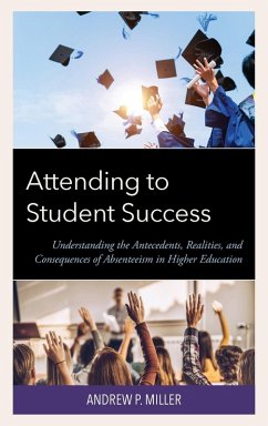 Attending to Student Success - Miller, Andrew P.