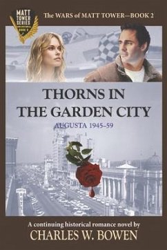 Thorns in the Garden City - Bowen, Charles W.