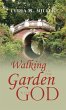 Walking in the Garden with God - Bild 1