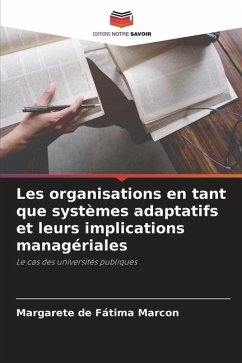 Les organisations en tant que systèmes adaptatifs et leurs implications managériales - Marcon, Margarete de Fátima