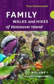 Family Walks and Hikes of Vancouver Island -- Revised Edition: Volume 1