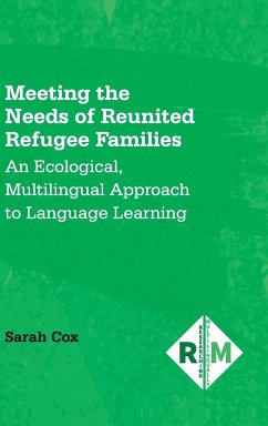 Meeting the Needs of Reunited Refugee Families - Cox, Sarah