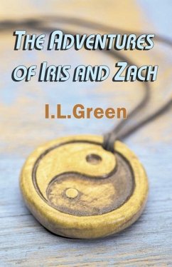 The Adventures of Iris and Zach - Green, I. L.