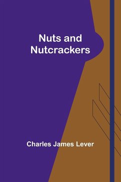 Nuts and Nutcrackers - Lever, Charles