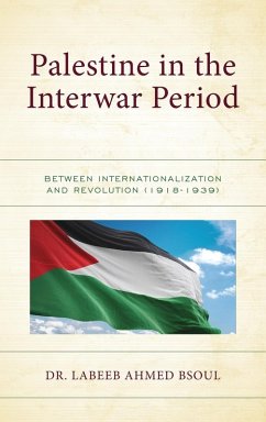 Palestine in the Interwar Period - Bsoul, Labeeb Ahmed