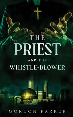 The Priest and The Whistleblower - Parker, Gordon