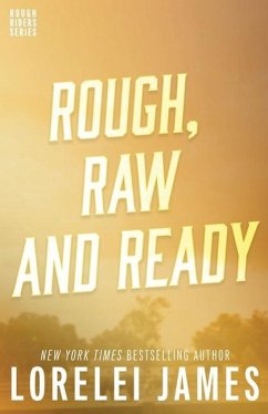 Rough, Raw and Ready - James, Lorelei