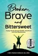 Broken, Brave and Bittersweet - Bild 1