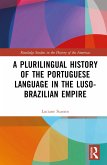A Plurilingual History of the Portuguese Language in the Luso-Brazilian Empire