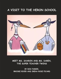 A Visit to the Heron School - Parker, Rod; Picard, Irena Rose