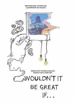 Wouldn't It Be Great If... - The Earthling, Neal