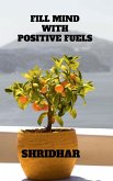 Fill Mind with Positive Fuels