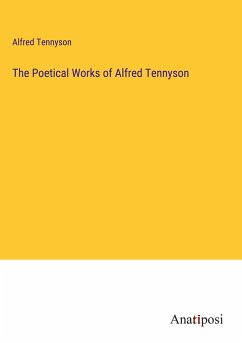 The Poetical Works of Alfred Tennyson - Tennyson, Alfred