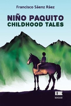 Niño Paquito: Childhood tales - Sáenz Ráez, Francisco