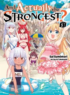 Am I Actually the Strongest? 5 (Light Novel) - Sumimori, Sai