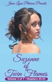 Suzonne of Twin Flames - Volume 3 of 7 - Chapters 23-33