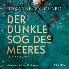 Der dunkle Sog des Meeres (MP3-Download) - Bouchard, Roxanne