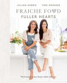 Fraiche Food, Fuller Hearts (eBook, ePUB)