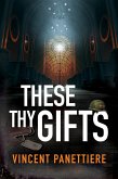 These Thy Gifts (eBook, ePUB)