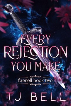 Cover Every Rejection You Make (Faerell, #2) (eBook, ePUB)