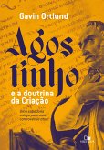 Agostinho e a doutrina da Criação (eBook, ePUB)