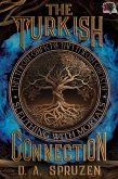 The Turkish Connection (Sleuthing with Mortals, #1) (eBook, ePUB) The Turkish Connection (Sleuthing with Mortals, #1) (eBook, ePUB)