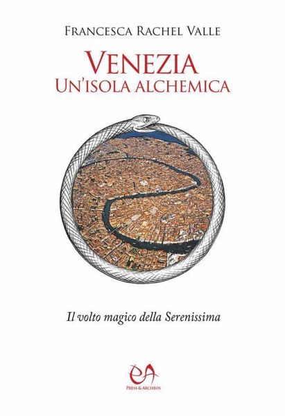 Venezia, un'isola alchemica (eBook, ePUB)