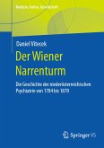 Der Wiener Narrenturm (eBook, PDF)