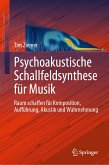 Psychoakustische Schallfeldsynthese für Musik (eBook, PDF)