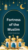 Fortress of the Muslim (Enlish-Pocket Size) (eBook, ePUB)