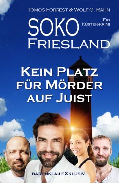 SOKO FRIESLAND - Kein Platz für Mörder aus Juist - Ein Küsten-Krimi (eBook, ePUB) - Forrest, Tomos; Rahn, Wolf G.