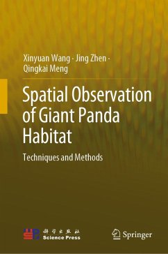 Spatial Observation of Giant Panda Habitat (eBook, PDF) - Wang, Xinyuan; Zhen, Jing; Meng, Qingkai