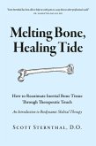 Melting Bone, Healing Tide (eBook, ePUB)
