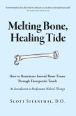 Melting Bone, Healing Tide (eBook, ePUB)