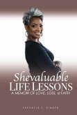 Shevaluable Life Lessons A Memoir of Love, Loss, & Faith (eBook, ePUB)