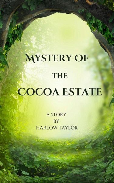 Mystery of the Cocoa Estate (eBook, ePUB) Mystery of the Cocoa Estate (eBook, ePUB)